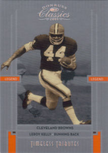 2005 Leroy Kelly Donruss Classics Timeless Tributes SILVER #110 football card - Serial no. 50/50