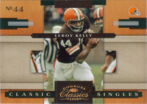 2008 Leroy Kelly Donruss Classics Classic Single GOLD #CS-26 football card - Serial no. 055/100