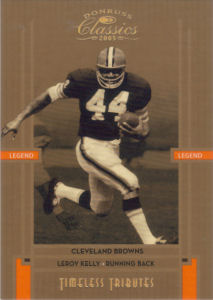 2005 Leroy Kelly Donruss Classics Timeless Tributes BRONZE #110 football card - Serial no. 091/100 2005 Leroy Kelly Donruss Classics Timeless Tributes BRONZE #110 football card - Serial no. 091/100